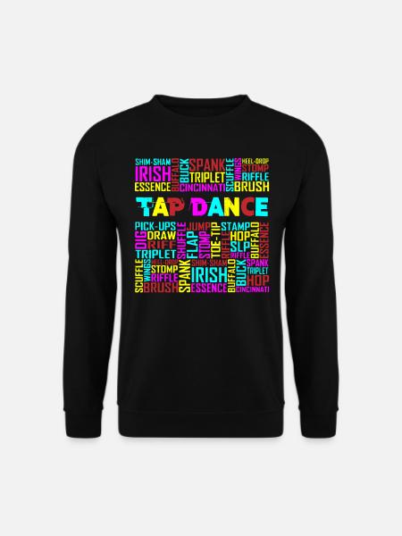 Tap Dance, Tapeur, Irish Dance - Unisex Sweatshirt - black