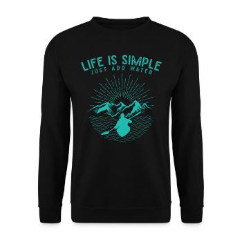 Canoe, Kayak, Simple Life, Only Water Used - Unisex Sweatshirt - black - Front - Alina (178cm) & Michal (187cm)