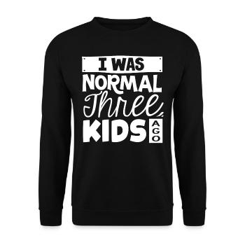 Elternteil Von 3 Kindern, War Normal Drei Kindern - Unisex Pullover - Schwarz - Vorne - Alina (178cm) & Michal (187cm)