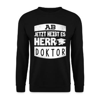 Ab jetzt heißt es Herr Doktor - Unisex Pullover - Schwarz - Vorne - Alina (178cm) & Michal (187cm)
