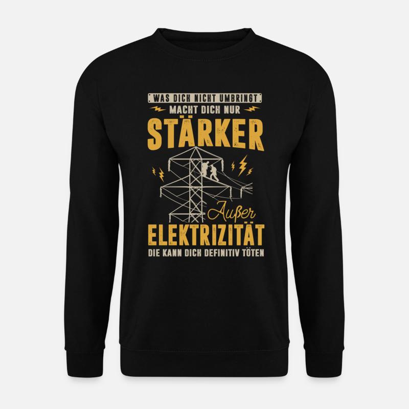 Elektriker, Elektrizität kann dich töten - Unisex Pullover - Schwarz