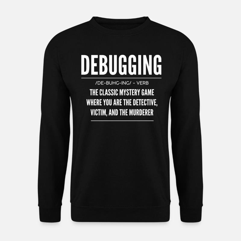 Debugging, Programmer, Encoder - Unisex Sweatshirt - black