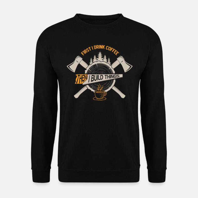 Woodworm, carpenter, carpenter - Unisex Sweatshirt - black