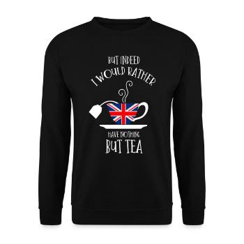 Aber Eigentlich Hätte Ich Lieber Nichts Als Tee - Unisex Pullover - Schwarz - Vorne - Alina (178cm) & Michal (187cm)
