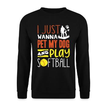 Nur Meinen Hund Streicheln Und Softball Spielen - Unisex Pullover - Schwarz - Vorne - Alina (178cm) & Michal (187cm)