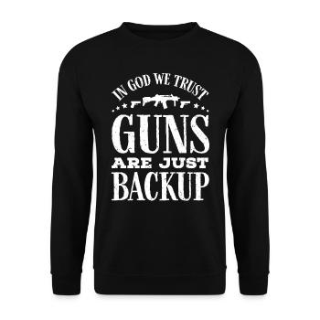 In Gott, Wir Vertrauen, Sind Waffen Nur Backup - Unisex Pullover - Schwarz - Vorne - Alina (178cm) & Michal (187cm)