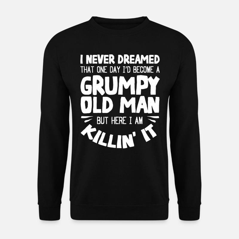 Mürrischer Alter Mann, Hier Bin Ich - Unisex Pullover - Schwarz