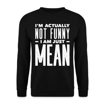 Ich Bin Eigentlich Nicht Lustig Ich Bin Nur Gemein - Unisex Pullover - Schwarz - Vorne - Alina (178cm) & Michal (187cm)