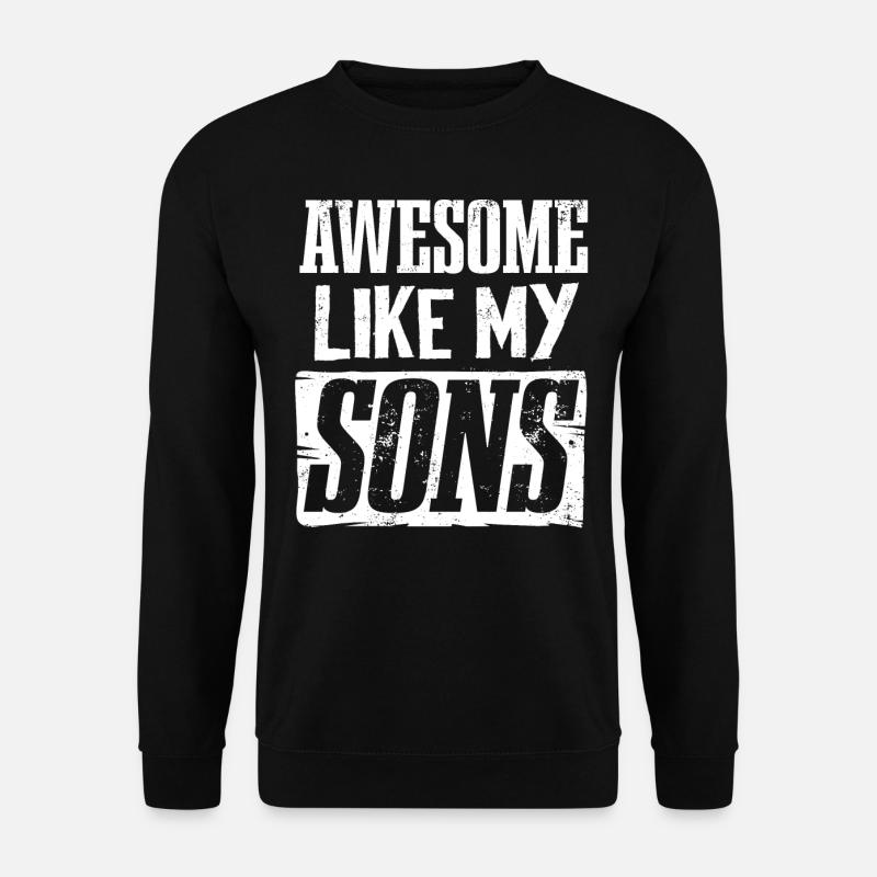 Great as my sons - Unisex Sweatshirt - black