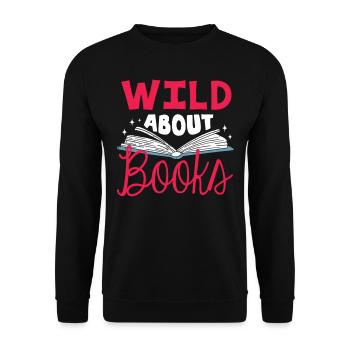 Wild About Books, Readers, Bookworm - Unisex Sweatshirt - black - Front - Alina (178cm) & Michal (187cm)