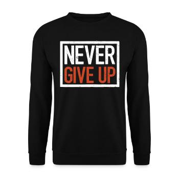 Gib Niemals Auf, Motivierendes Zitat - Unisex Pullover - Schwarz - Vorne - Alina (178cm) & Michal (187cm)