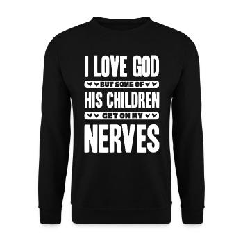 Ich Liebe Gott, Aber Einige Seiner Kinder Christen - Unisex Pullover - Schwarz - Vorne - Alina (178cm) & Michal (187cm)