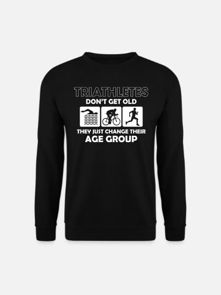 Triathleten Werden Nicht Alt Wechseln Altersgruppe - Unisex Pullover - Schwarz