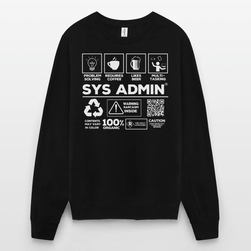 System Administrator, System Administrator Unisex Sweatshirt