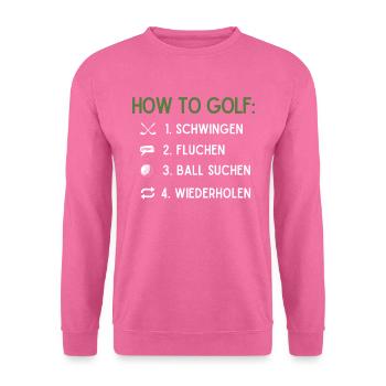 Wie Man Golf Spielt, Golfball - Unisex Pullover - Pink - Vorne