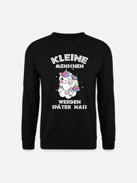 Einhorn Kleine Menschen werden später nass - Unisex Pullover - Schwarz