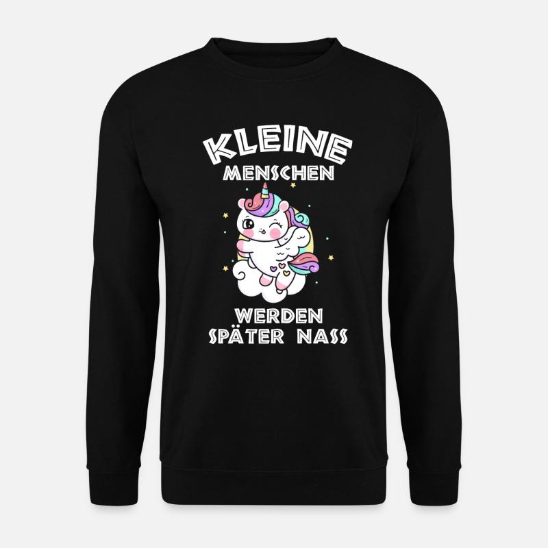 Einhorn Kleine Menschen werden später nass - Unisex Pullover - Schwarz