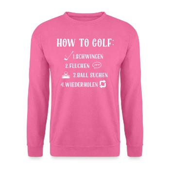Wie Man Golf Spielt, Golfball - Unisex Pullover - Pink - Vorne