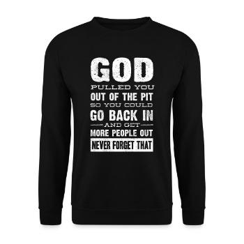 Drug Recovery, GOTT Hat Dich Aus Der Grube Gezogen - Unisex Pullover - Schwarz - Vorne - Alina (178cm) & Michal (187cm)