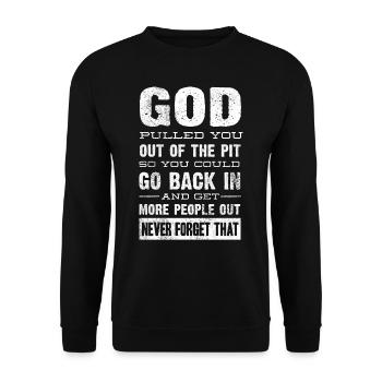 Drug Recovery, GOTT Hat Dich Aus Der Grube Gezogen - Unisex Pullover - Schwarz - Vorne - Alina (178cm) & Michal (187cm)
