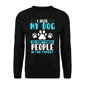 Ich Umarme Meinen Hund, Damit Ich Keine Leute - Unisex Pullover - Schwarz - Vorne - Alina (178cm) & Michal (187cm)