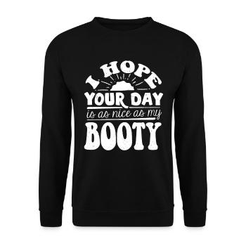 Ich Hoffe Dein Tag Ist So Schön Wie Meine Beute - Unisex Pullover - Schwarz - Vorne - Alina (178cm) & Michal (187cm)