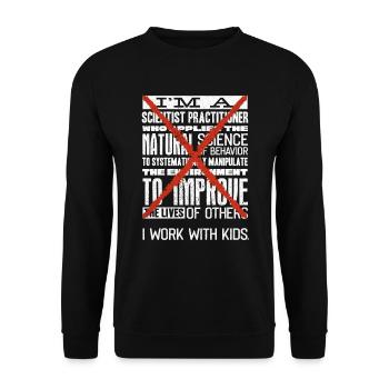 Je travaille avec des enfants, des enseignants - Sweat-shirt Unisexe - noir - Devant - Alina (178cm) & Michal (187cm)