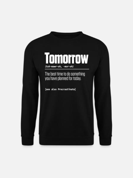 Morning Dictionary , Hesitation - Unisex Sweatshirt - black