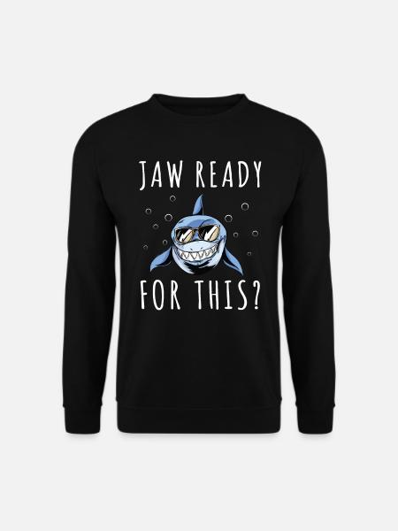 Feel stunning, shark, shark - Unisex Sweatshirt - black