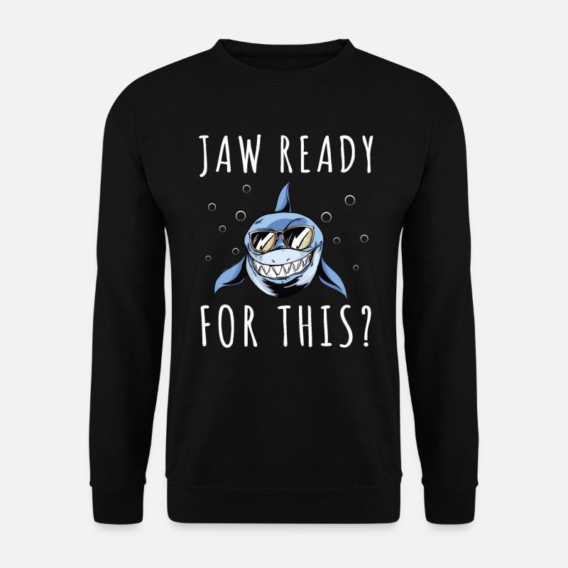 Sentez-vous magnifique, requin, requin - Sweat-shirt Unisexe - noir