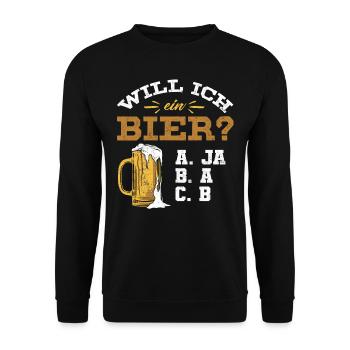 Will ich ein Bier? Biertrinker, Bier Biere saufen - Unisex Pullover - Schwarz - Vorne - Alina (178cm) & Michal (187cm)