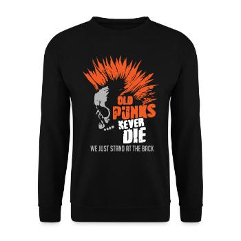 Old Punks Never Die, Punk Music - Unisex Sweatshirt - black - Front - Alina (178cm) & Michal (187cm)