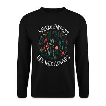 Kindness How To Spread Wildflowers - Unisex Sweatshirt - black - Front - Alina (178cm) & Michal (187cm)