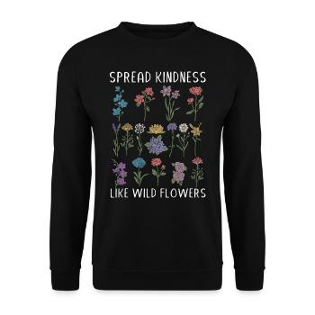 Kindness How To Spread Wildflowers - Unisex Sweatshirt - black - Front - Alina (178cm) & Michal (187cm)