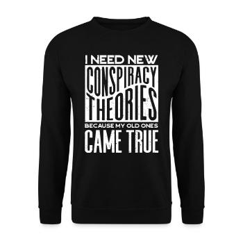 J’ai besoin de nouvelles théories du complot - Sweat-shirt Unisexe - noir - Devant - Alina (178cm) & Michal (187cm)