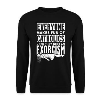 Catholics, Church, Exorcism - Unisex Sweatshirt - black - Front - Alina (178cm) & Michal (187cm)
