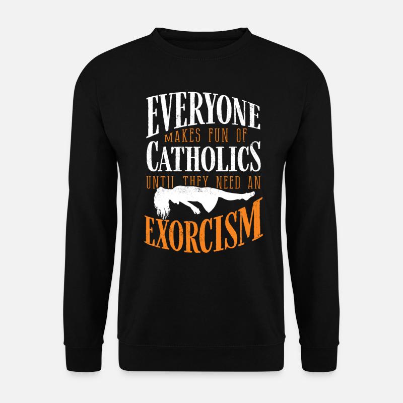 Katholiken, Kirche, Exorzismus - Unisex Pullover - Schwarz