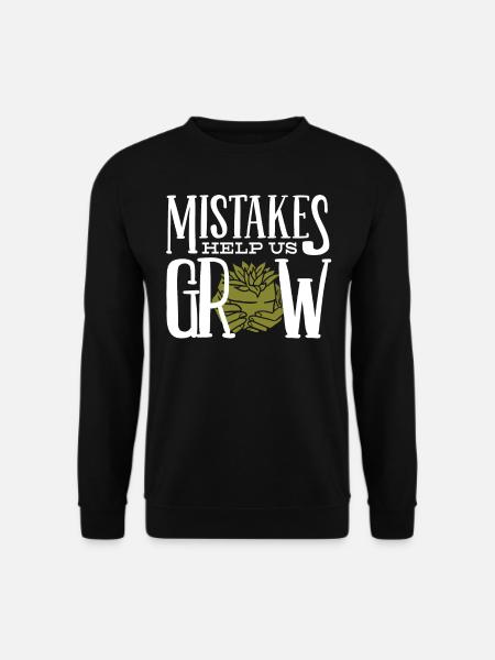 Mistakes help us grow - Unisex Sweatshirt - black