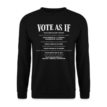 Vote as if you were the last - Unisex Sweatshirt - black - Front - Alina (178cm) & Michal (187cm)