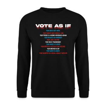 Vote as if you were the last - Unisex Sweatshirt - black - Front - Alina (178cm) & Michal (187cm)