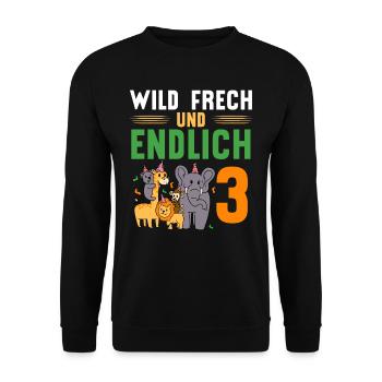 Wild Frech und Endlich 3 Jahre, 3. Geburtstag - Unisex Pullover - Schwarz - Vorne - Alina (178cm) & Michal (187cm)