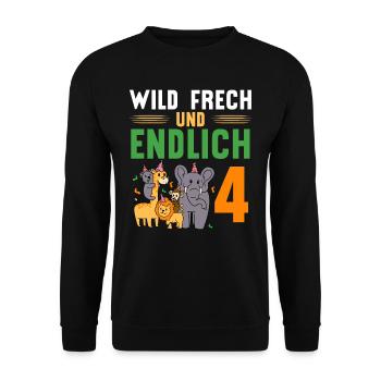 Wild Frech und Endlich 4 Jahre, 4. Geburtstag - Unisex Pullover - Schwarz - Vorne - Alina (178cm) & Michal (187cm)