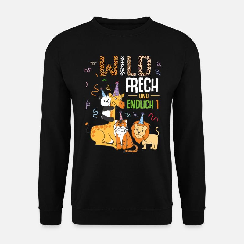 Wild Frech und Endlich 1 Jahr, 1. Geburtstag - Unisex Pullover - Schwarz