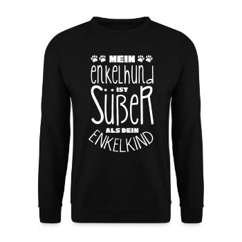 Mein Enkelhund ist süßer als deni Enkelkind - Unisex Pullover - Schwarz - Vorne - Alina (178cm) & Michal (187cm)
