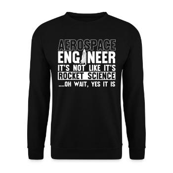 Aerospace Engineer, Rocket Science - Unisex Sweatshirt - black - Front - Alina (178cm) & Michal (187cm)