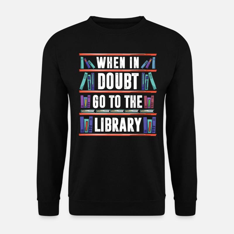 Library Librarian, - Unisex Sweatshirt - black