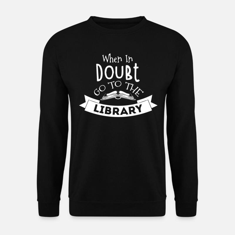 Library Librarian, - Unisex Sweatshirt - black