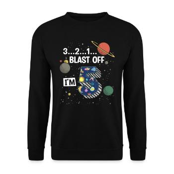 Blast Off J’ai 5 ans, 5ème anniversaire - Sweat-shirt Unisexe - noir - Devant - Alina (178cm) & Michal (187cm)