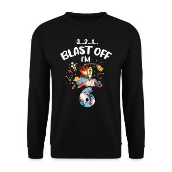 Blast Off J’ai 6 ans, 6ème anniversaire - Sweat-shirt Unisexe - noir - Devant - Alina (178cm) & Michal (187cm)