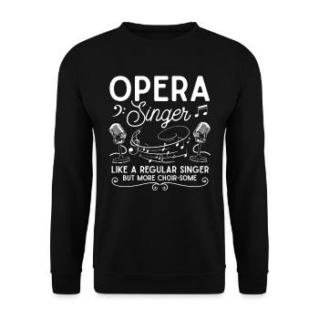 Opera singer, voice, opera - Unisex Sweatshirt - black - Front - Alina (178cm) & Michal (187cm)